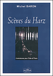 Scènes du Harz : 4 miniatures pour flûte et piano.